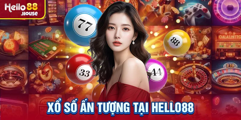 Chuyên mục xổ số cực kỳ ấn tượng tại Hello88