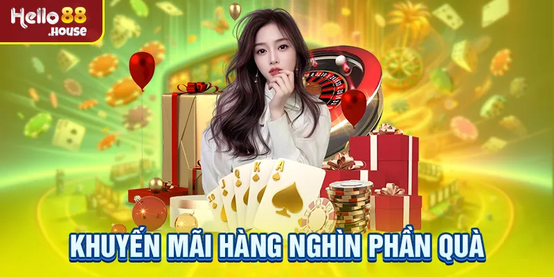 Khuyến mãi khủng cùng hàng nghìn phần quà